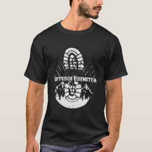 Hiking In Bayerisch Eisenstein Germany Vacation Hi T-Shirt