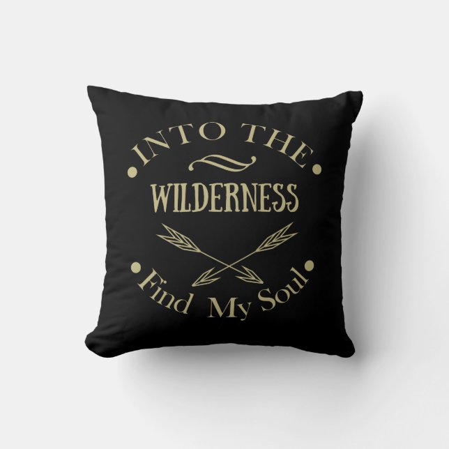 Hiking into the wilderness find my soul cushion (Front)