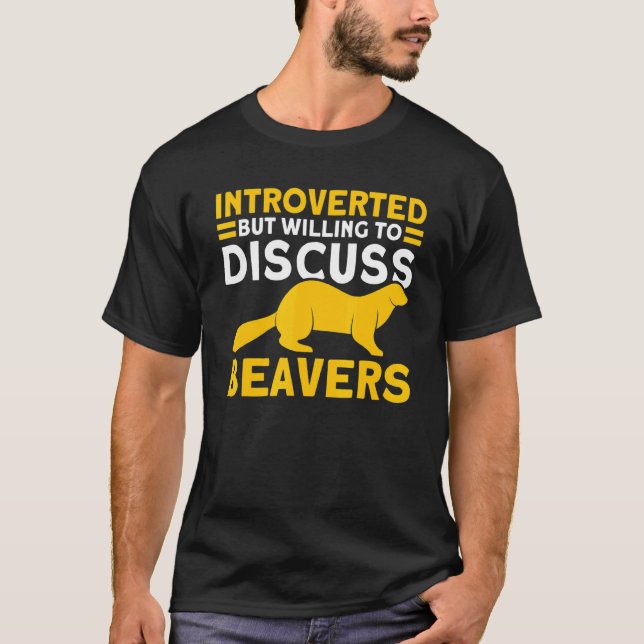 Hiking Introverted Wood Worker Beaver T-Shirt (Front)