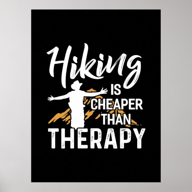 Hiking Is Cheaper Than Therapy Poster (Front)