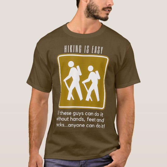 Hiking is Easy T shirt Funny Backpacking Tee (Front)