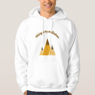 Hiking is meditation hoodie