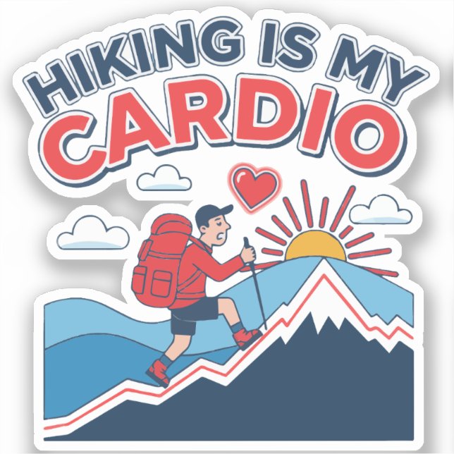 Hiking Is My Cardio (Front)