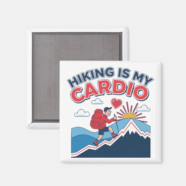 Hiking Is My Cardio Magnet (Front/Back)