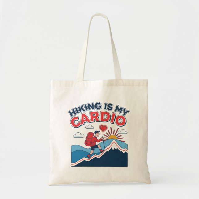 Hiking Is My Cardio Tote Bag (Front)