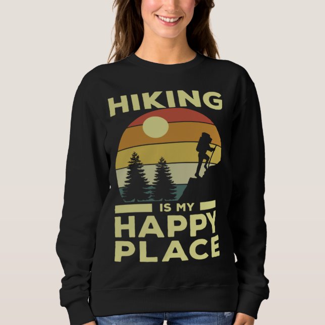 Hiking is My Happy Place Retro Sunset Mountain Cli Sweatshirt (Front)