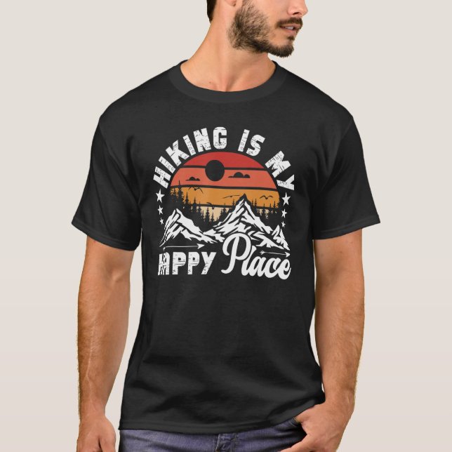 Hiking is my Happy Place T-Shirt (Front)