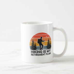 Hiking Is My Retirement Plan Nature Scene Coffee Mug