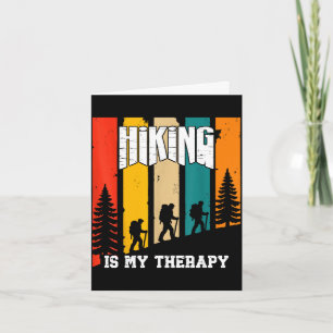 Hiking is my therapy for lovers men women  card
