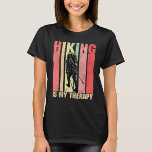Hiking Is My Therapy Outdoor Camping Trail Hiking T-Shirt
