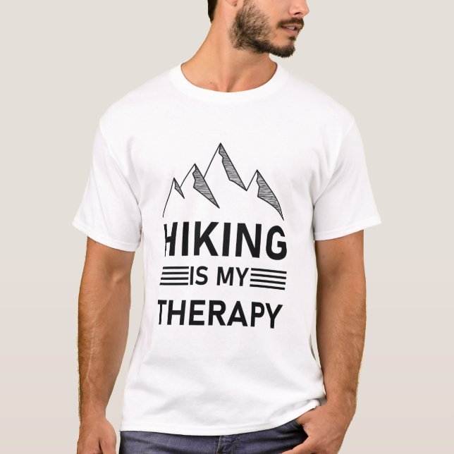 Hiking is my therapy T-Shirt (Front)