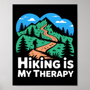 Hiking Is My Therapy Trail And Mountain Scene Poster