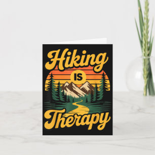 Hiking is therapy card
