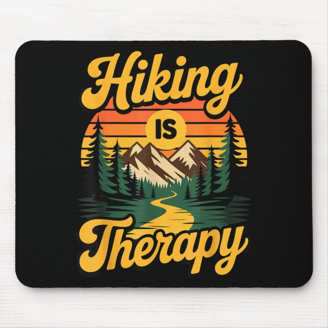 Hiking is therapy  mouse pad (Front)