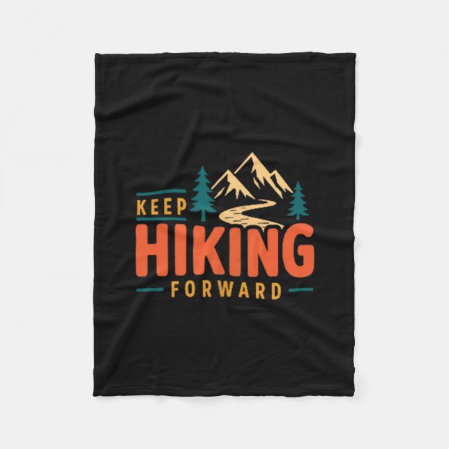 Hiking keep forward mountain trail adventure fleece blanket (Front)