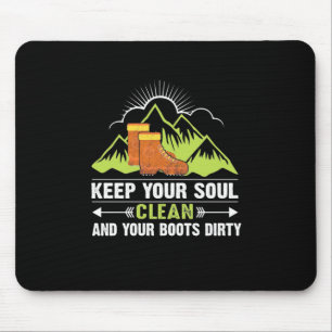 Hiking Keep Your Soul Clean Mouse Pad