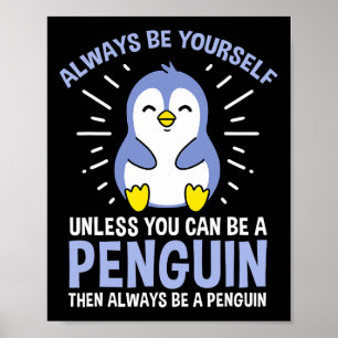 Hiking Lover Design Always Be Yourself Unless You Poster
