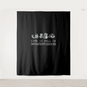 Hiking Lover Life Is Full Of Important Choices Tapestry