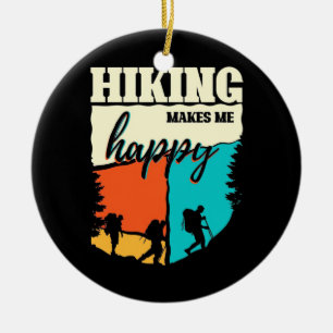 Hiking Makes Me Happy Ceramic Ornament