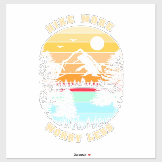 Hiking More Worry Less (Sheet)