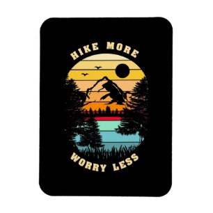 Hiking More Worry Less Magnet