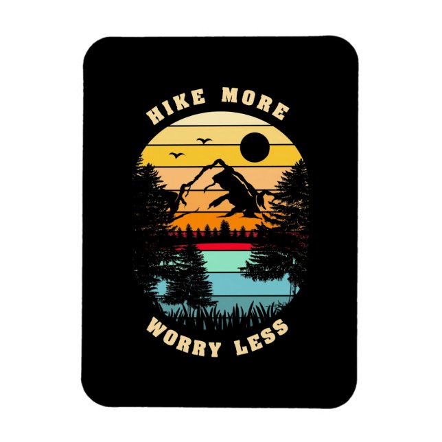 Hiking More Worry Less Magnet (Vertical)
