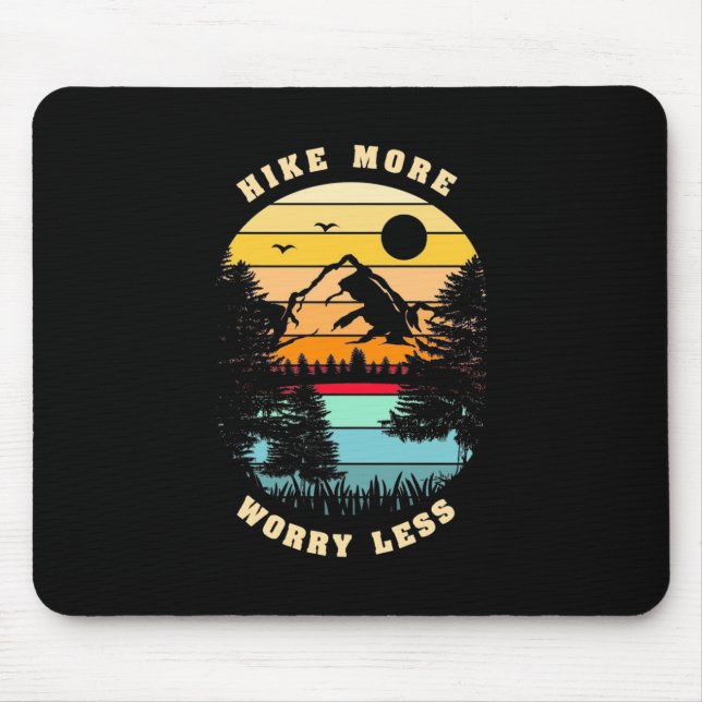 Hiking More Worry Less Mouse Pad (Front)