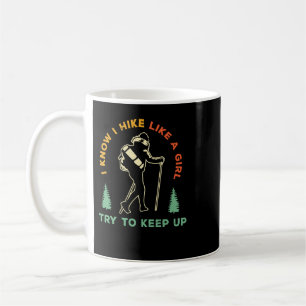 Hiking Mountain Girls Hiking Mountain HikingHike R Coffee Mug