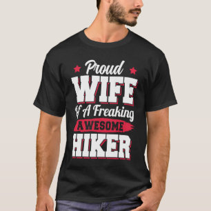 Hiking Mountain Hike Hiker Wife T-Shirt