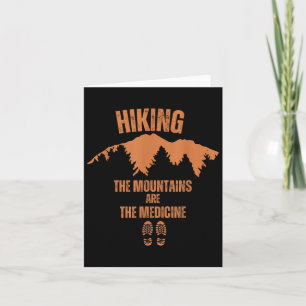 Hiking Mountains Are Medicine Philosophy Quote Nat Card