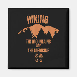 Hiking Mountains Are Medicine Philosophy Quote Nat Magnet