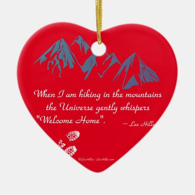 Hiking mountains Universe whispers Welcome Home Ceramic Ornament (Front)