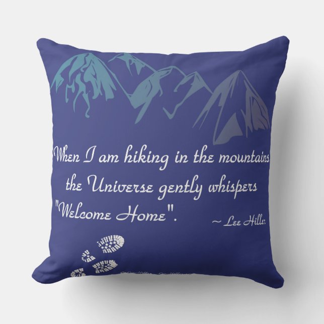Hiking mountains Universe whispers Welcome Home Cushion (Front)