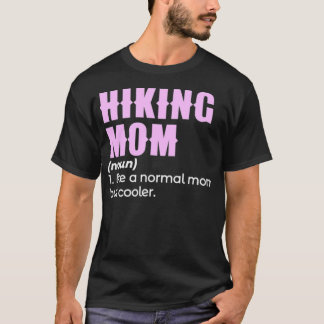 hiking mum fantasy  T-Shirt