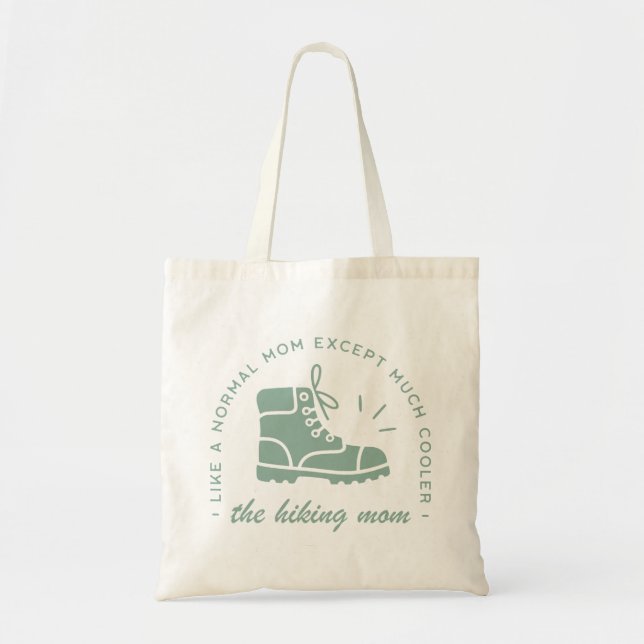 Hiking mum hiker funny mountain lover trail quotes tote bag (Front)