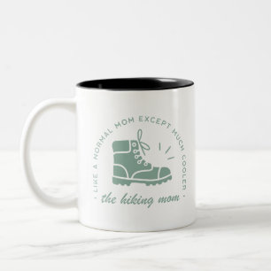 Hiking mum hiker funny mountain lover trail quotes Two-Tone coffee mug