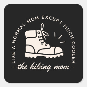 Hiking mum hiker funny the best cool mama mother square sticker