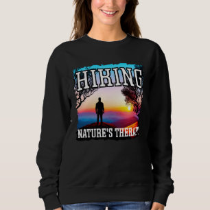 Hiking nature s therapy sunset hiking sweatshirt