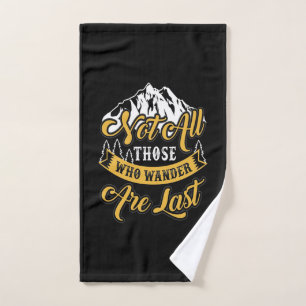 Hiking Not All Those Who Wander Hand Towel