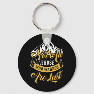 Hiking Not All Those Who Wander Key Ring