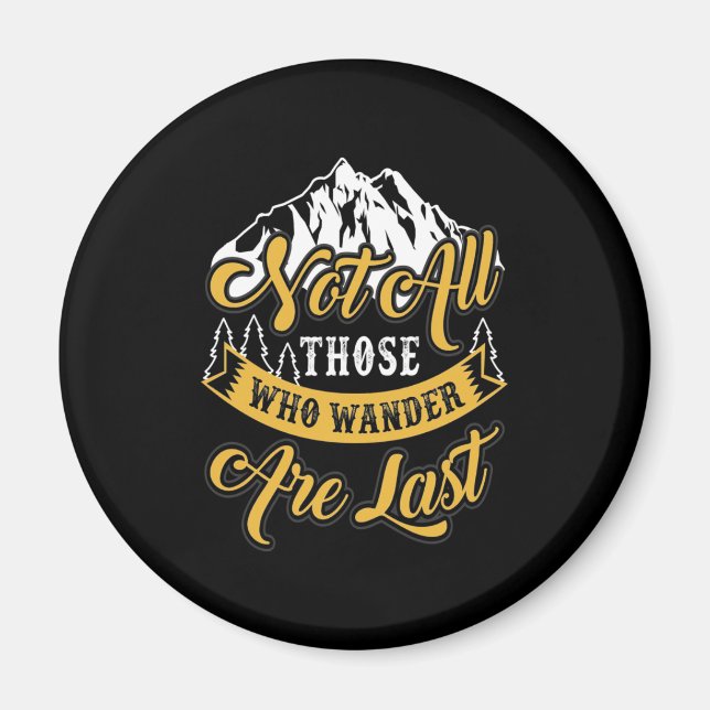 Hiking Not All Those Who Wander Magnet (Front)