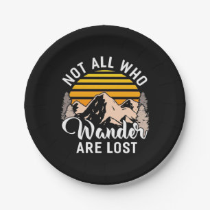 Hiking Not All Who Wander Are Lost Paper Plate