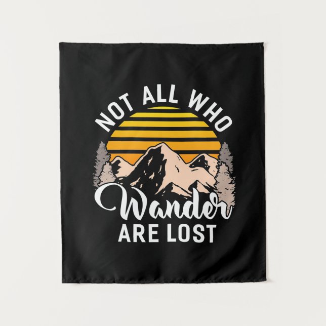 Hiking Not All Who Wander Are Lost Tapestry (Front)