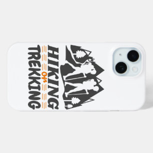 Hiking or Trekking iPhone 15 Case