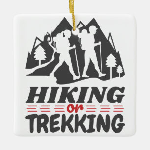 Hiking or Trekking Ceramic Ornament