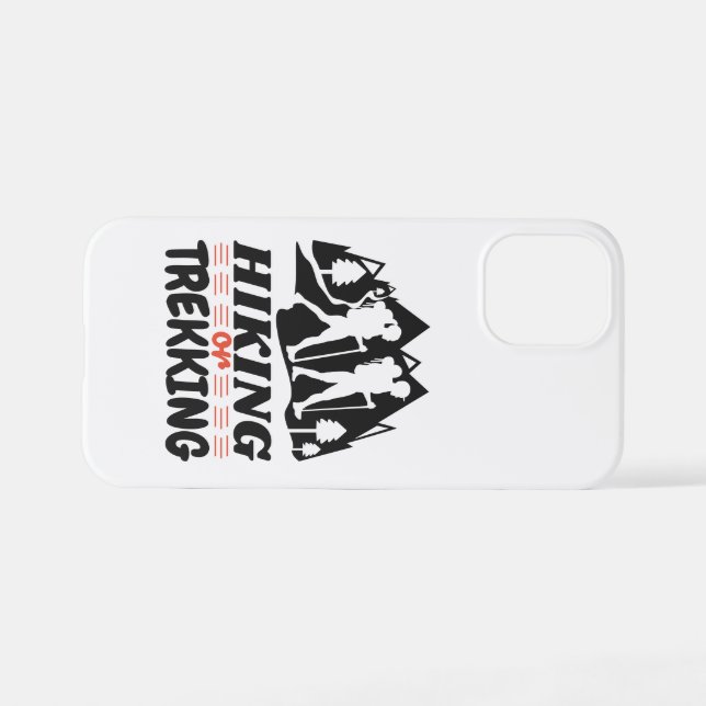 Hiking or Trekking iPhone Case (Back Horizontal)