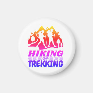Hiking or Trekking Magnet