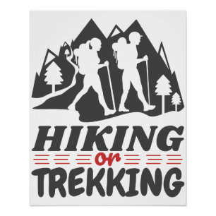 Hiking or Trekking Poster
