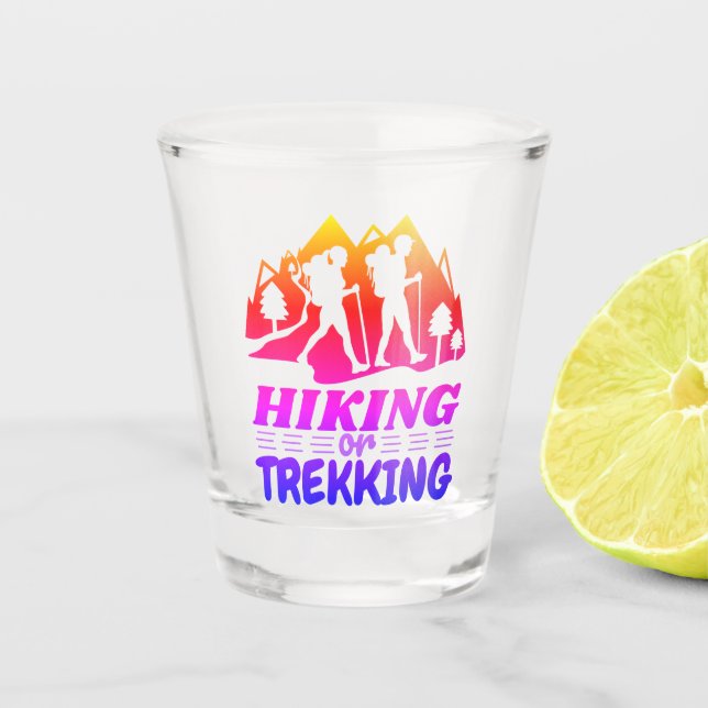 Hiking or Trekking Shot Glass (Front)