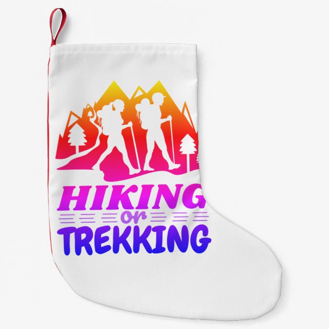 Hiking or Trekking Small Christmas Stocking (Front)